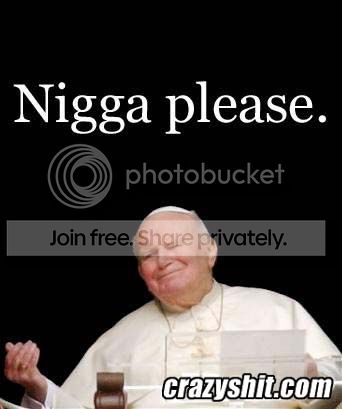 pope_nigga_please.jpg