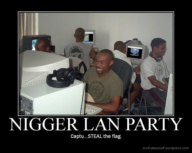 nigger-lan-party.jpg