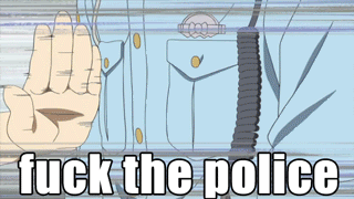 fuck-the-police-anime.gif